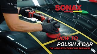 HOW TO POLISH A CAR  For Beginners  PART 1  THE BASICS sonax howto [upl. by Gnohp795]