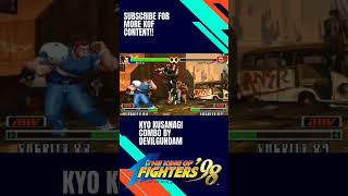 Kyo Kusanagi combo KOF 98 by SyhNuriA7 shorts kof kof98 kofcombos snkgames fightinggames [upl. by Nonregla]