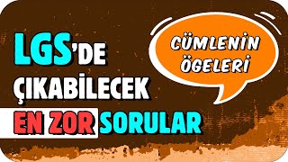 ÇÖZMESİ ZOR LGS SORULARI ❗ Cümlenin Ögeleri 🎯 [upl. by Atselec]