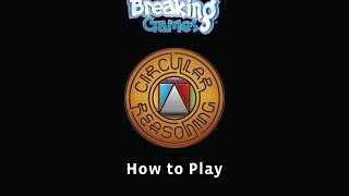 How to Play Circular Reasoning [upl. by Staci]