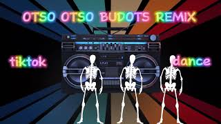 OTSO OTSO BUDOTS REMIX  TikTok dance DJRAFAELi1j [upl. by Mclaughlin795]