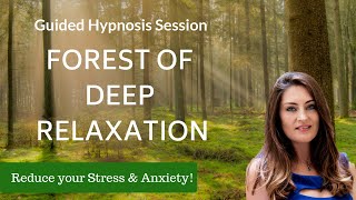 Guided Hypnosis for Deep Relaxation  Forest Visualisation Meditation Female Voice [upl. by Eckel]