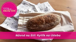 VIDEO NÁVOD Pytlík na chleba [upl. by Eddana]