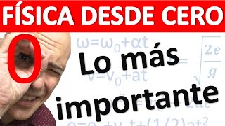 FÍSICA DESDE CERO Curso inicial lo más básico [upl. by Meingolda]