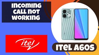 Incoming call not showing problem itel A60s  Incoming call not working properly [upl. by Atnas]