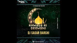 Khwaja Ki Deewani Compitition Horn MixRemix By Dj Sagar Barshi [upl. by Veejar]