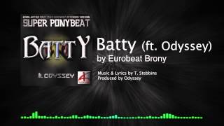 Super Ponybeat  Batty ft Odyssey Eurobeat [upl. by Ahar399]