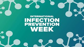 International Infection Prevention Week [upl. by Milde987]