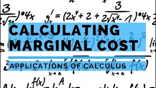 Applications of Calculus  Marginal Cost and Average Total Cost [upl. by Etka667]