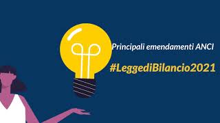 Principali emendamenti Anci  Legge di bilancio 2021 [upl. by Orland]