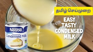 Homemade Condensed Milk  How to Make Condensed Milk  Tamil Recipe [upl. by Odnamra]