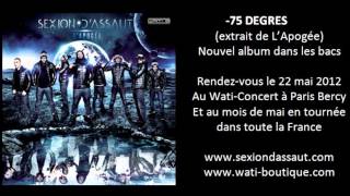 Sexion DAssaut  75 Degrés LApogée [upl. by Kcirreg]