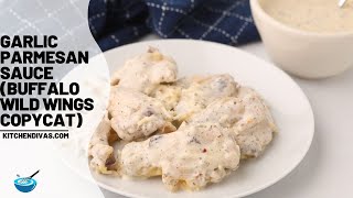 Garlic Parmesan Sauce Buffalo Wild Wings Copycat [upl. by Oahc]