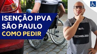 COMO PEDIR A ISENÇÃO DO IPVA EM SP [upl. by Mikes]