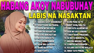 Habang AkoY Nabubuhay💗Nonstop OPM Hits Songs 2024 All original Tagalog Love songs SANSHAI [upl. by Ecyor]