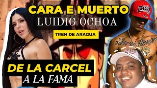 COMO LUIDIG OCHOA Cara D Muerto PASO DE SER UN DELICUENTE A UNA CELEBRIDAD ROSITA TREN DE ARAGUA [upl. by Leeanne79]