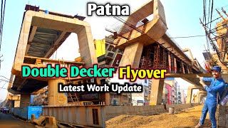 Double Decker Flyover  Patna Double Decker Latest Work Update [upl. by Eberta96]