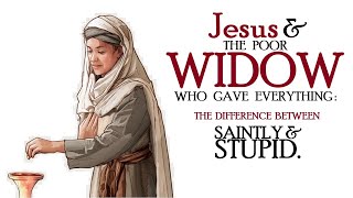 Jesus amp The Widow Who Gave Everything [upl. by Haroppizt]