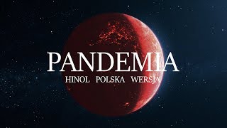 Hinol Polska Wersja  PANDEMIA prodPSR [upl. by Atilehs]