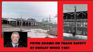 Speedway  Peter Adams on Track Safety At Dudley Wood [upl. by Chaffinch]