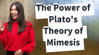 How Does Platos Theory of Mimesis Influence Modern Education [upl. by Scottie]