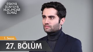 Eşkıya Dünyaya Hükümdar Olmaz  27 Bölüm  atv [upl. by Folger]