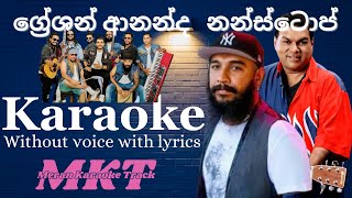 ග්‍රේශන් ආනන්ද නන්ස්ටොප් Lyrics l Flashback Backing With Greshan Nonstop l karaoke lyrics [upl. by Benkley648]