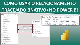 Como usar o Relacionamento Tracejado Inativo no Power BI [upl. by Eiryt]