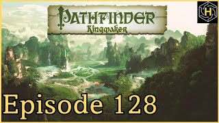 Pathfinder Kingmaker  Episode 128 Pitaxian Aggression [upl. by Norod156]