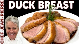 Perfectly Seared Duck Breast  Chef JeanPierre [upl. by Vada]