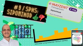 9  Sekundärprogrediente MS SPMS Therapie mit Siponimod Mayzent [upl. by Marler764]