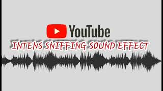 INTENSE SNIFFING SOUND EFFECT [upl. by Hannah]