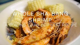 Whole ShaBang Shrimp Boiling Crab Copycat Recipe [upl. by Dam]