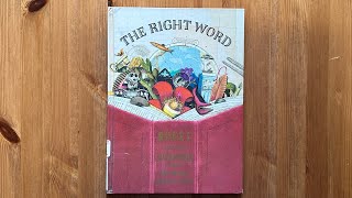 Ash reads The Right Word Roget and His Thesaurus by Jen Bryant illustrated by Melissa Sweet [upl. by Ydnolem770]