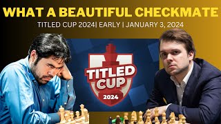 What a beautiful Checkmate played by Hikaru Nakamura VS Vladimir Fedoseev Titled Cup 2024 Round 11 [upl. by Ciapha]