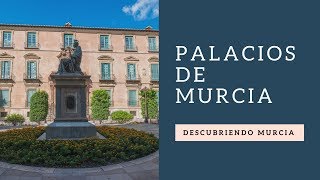 Descubriendo Murcia Ciudad de Palacios [upl. by Sirref]