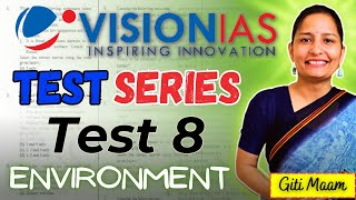 Vision IAS Test Series  TEST 8  UPSC 2024  ENVIRONMENT  I WILL  PART 1 [upl. by Jasik]