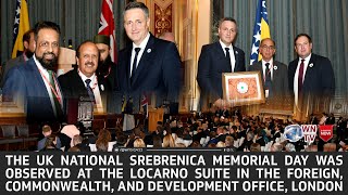 The UK national Srebrenica Memorial Day was observed at the Locarno Suite in the Foreign Office UK [upl. by Delinda]