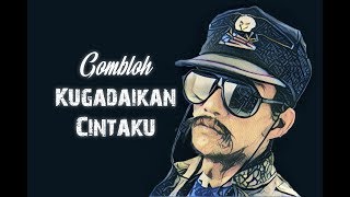 Gombloh  Kugadaikan Cintaku HQ Lirik Video [upl. by Arykahs]