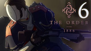 Cry Plays The Order 1886 P6 [upl. by Ramo]