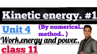 kinetic energy derivation unit 4 work energy power [upl. by Lemmor]