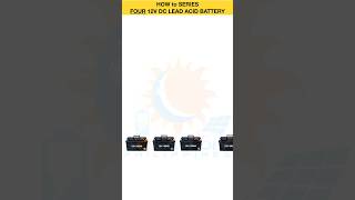 How to SERIES FOUR 12V DC Lead Acid Batterydiagram series solardiyphilippines solardaddyph 48V [upl. by Schonfield]