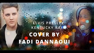 Elvis Presley  Kentucky rain Cover by Fadi Dannaoui [upl. by Syman]