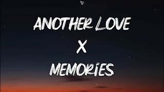 Another Love x Memories Lyrics [upl. by Xenos]