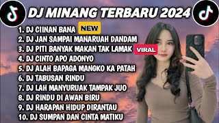 DJ MINANG TERBARU 2024 FULL BASS  DJ SABANA CIINAN ONDEH SABANA KA TUJU X JAN SAMPAI MANARUAH DNDAM [upl. by Dranik89]