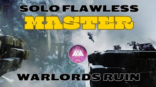 Solo Flawless MASTER Warlords Ruin  Prismatic Warlock [upl. by Lantha7]