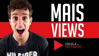 Como garantir suas views  Escola para youtubers [upl. by Anin]