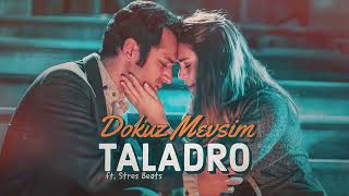 Dokuz Mevsim  Taladro ft Stres Beats [upl. by Ivana]