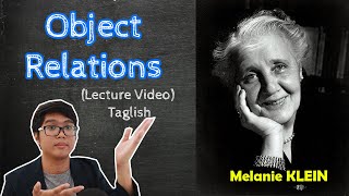 PSYCH Lecture  Melanie KLEIN  Object Relations Theory  Theories of Personality  Taglish [upl. by Bernat]