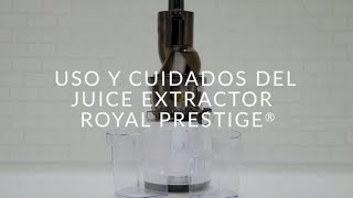 Cómo Usar tu Royal Prestige® Juicer [upl. by Chessa353]